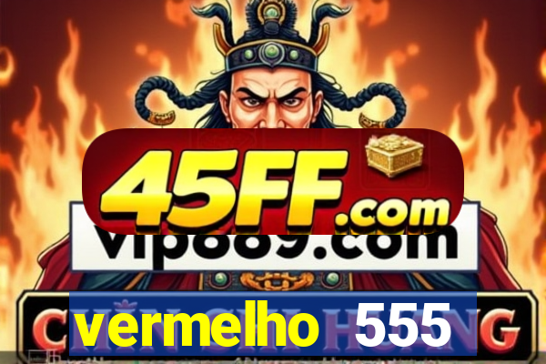 vermelho 555 plataforma de jogos